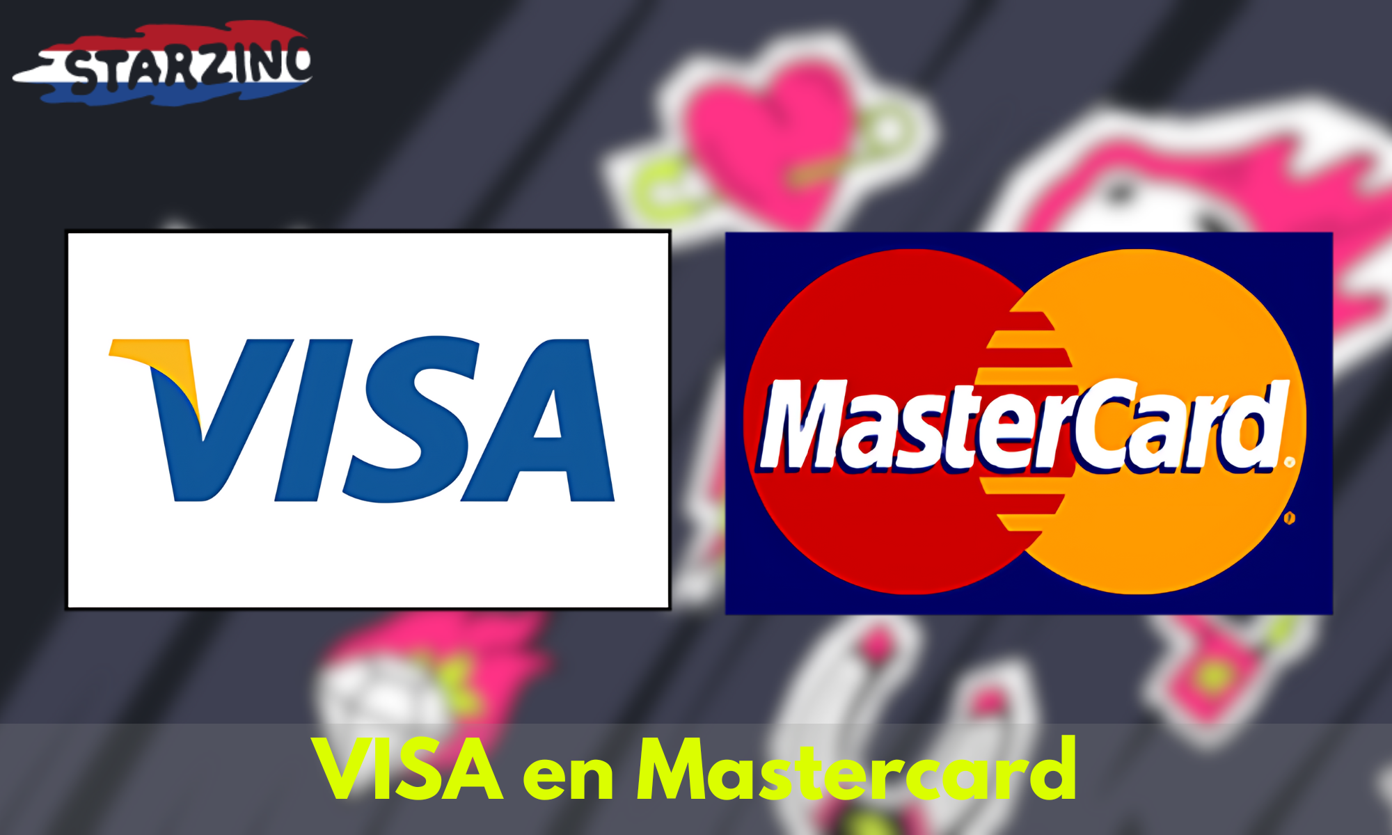 Net als VISA is Mastercard een internationaal betalingssysteem dat beschikbaar is bij Starzino